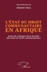 L'état du droit communautaire en Afrique