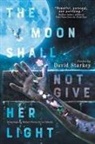 David Starkey - The Moon Shall Not Give Her Light