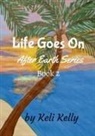 Keli Kelly - Life Goes On