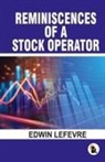 Edwin Lefevre - Reminiscences of a stock operator