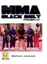 Jermaine Andre - The MMA Black Belt Program White Belt