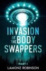 Lamonz Robinson - Invasion of the Body Swappers
