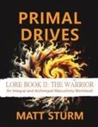 Matt Sturm - Primal Drives