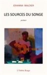 Johanna Walcker, Editions de L'Ombre Rouge - Les sources du songe