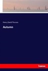 Henry D. Thoreau - Autumn