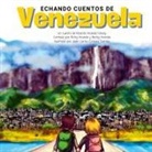 Ricardo Aranda Falvay - Echando Cuentos de Venezuela
