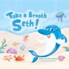 Finley Jackson, Maile Lyle, Irelyn Quick - Take a Breath Seth!