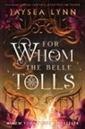 Jaysea Lynn - For Whom the Belle Tolls