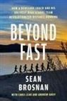Sean Brosnan, Andrew Greif, Chris Lear - Beyond Fast