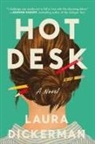 Laura Dickerman, Laura Dickerman - Hot Desk