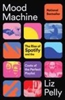 Liz Pelly - Mood Machine