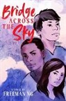 Freeman Ng - Bridge Across the Sky