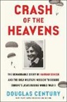 Douglas Century, Douglas Century - Crash of the Heavens