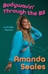 Amanda Seales, Amanda Seales - Bodywavin' Through the Bs