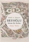 Umur Talu - Edebi ve Edepsiz Beyoglu
