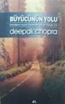 Deepak Chopra - Büyücünün Yolu