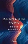 Roger Scruton - Dünyanin Ruhu