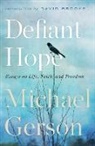 Michael Gerson - Defiant Hope