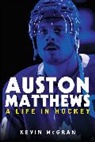 Kevin Mcgran - Auston Matthews