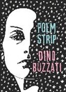 Dino Buzzati, Marina Harss - Poem Strip: Including an Explanation of the Afterlife