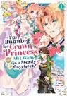 Okaya, Yuuri Seo, Makana Watari - I m Running for Crown Princess, but All I Want is a Steady Paycheck