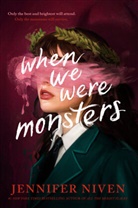 Jennifer Niven - When We Were Monsters