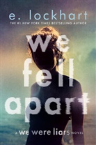 Delacorte BFYR, E Lockhart, E. Lockhart - We Fell Apart