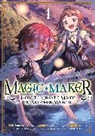 Kazuki Kaburagi, Kururi, Tomozo Nishioka - Magic Maker: How to Create Magic in Another World (Manga) Vol. 1