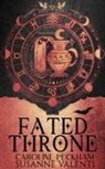 Caroline Peckham, Susanne Valenti - Fated Throne