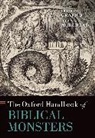 Brandon R. (Associate Professor of Biblic Grafius, Brandon R. Grafius, John W. Morehead, Morehead John W. - Oxford Handbook of Biblical Monsters