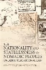 Heather Jean Alexander, Heather Jean (Lead Researcher Alexander - Nationality and Statelessness of Nomadic Peoples Under International
