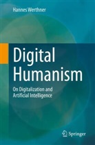 Hannes Werthner - Digital Humanism