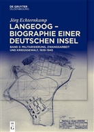 Jörg Echternkamp - Langeoog - Biographie einer deutschen Insel