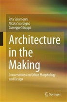 Rita Salamouni, Nicola Scardigno, Giusepp Strappa, Giuseppe Strappa, Guisepp Strappa, Guiseppe Strappa - Architecture in the Making