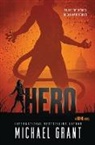 Michael Grant - Hero