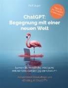 Rolf Jeger, CH-8810 Horgen VOIMA gmbh, CH-8810 Horgen VOIMA gmbh - ChatGPT: Begegnung mit einer neuen Welt