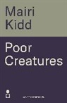 Mairi Kidd, Kidd Mairi - Poor Creatures