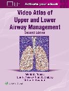 Nicole Ginsberg, Wanda Popescu, Rosenblatt William H. - Video Atlas of Upper and Lower Airway Management: Print + eBook with Multimedia