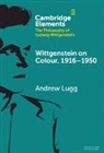 Andrew (University of Ottawa) Lugg, Lugg Andrew - Wittgenstein on Colour, 19161950