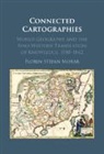 Florin-Stefan Morar - Connected Cartographies