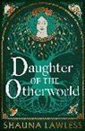 Shauna Lawless - Daughter of the Otherworld