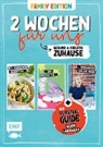 Cutter &amp; Soul GmbH, Sabrina Sue Daniels, Rose Marie Donhauser, Tanja Dusy, epipa, Gabriele Gugetzer... - 2 Wochen für uns - Gesund und kreativ zuhause (Family Edition)