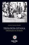 Antonio Carmona Heredia, Antonio Carmona Heredia - Teología Gitana