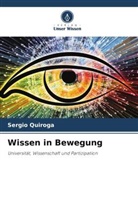 Sergio Quiroga - Wissen in Bewegung