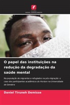 Daniel Tiruneh DEMISSE - O papel das instituições na redução da degradação da saúde mental