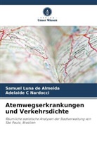 Adelaide C Nardocci, Samuel Luna de Almeida - Atemwegserkrankungen und Verkehrsdichte