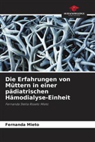 Fernanda Mieto - Die Erfahrungen von Müttern in einer pädiatrischen Hämodialyse-Einheit