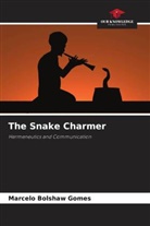 Marcelo Bolshaw Gomes - The Snake Charmer