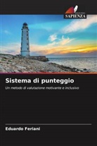 Eduardo Feriani - Sistema di punteggio