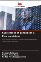 Cristel Maradiaga, Carlos Mendoza Jacomino, Genesis Talavera - Surveillance et panopticon à l'ère numérique